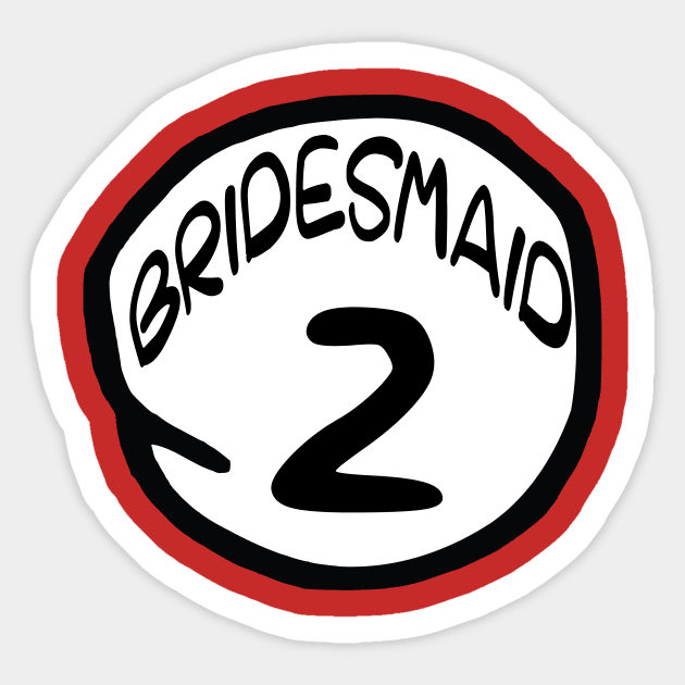 Bridesmaid 2 Sticker by masciajames